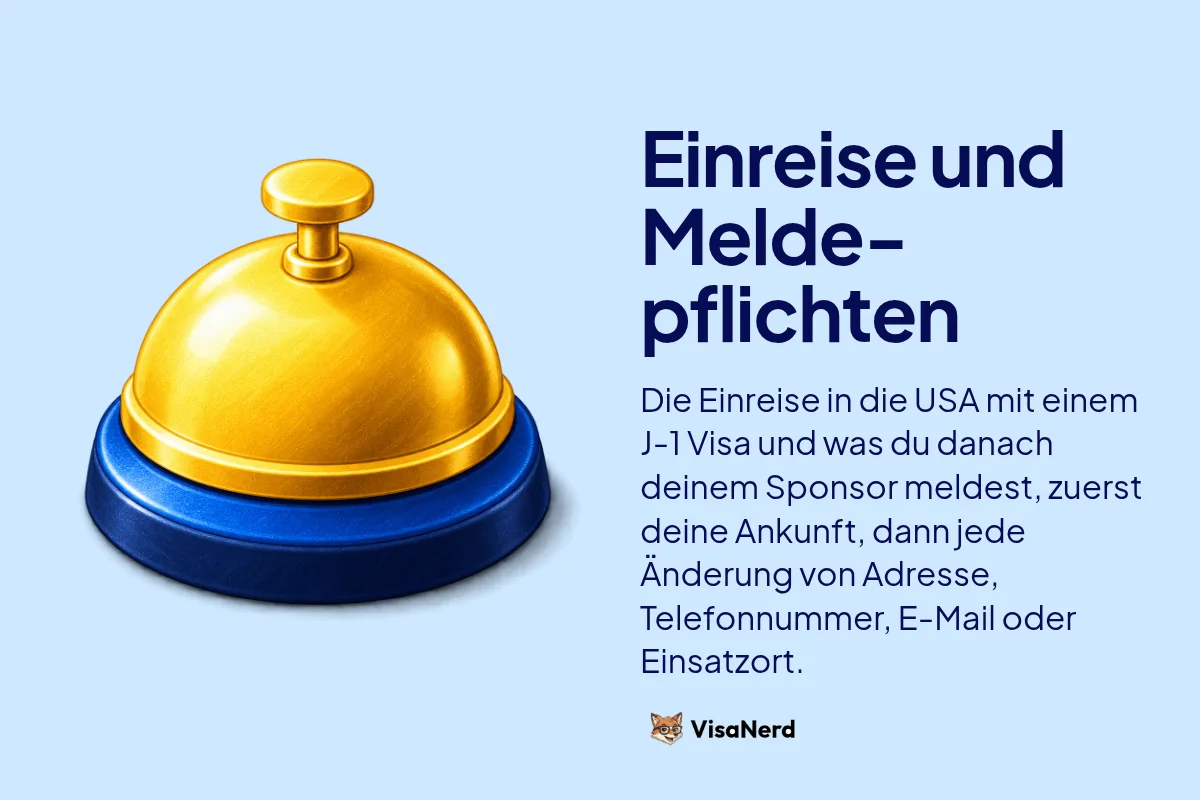 Einreise und Meldepflichten: Die Einreise in die USA mit einem J-1 Visa und was du danach deinem Sponsor meldest, zuerst deine Ankunft, dann jede Änderung von Adresse, Telefonnummer, E-Mail oder Einsatzort.