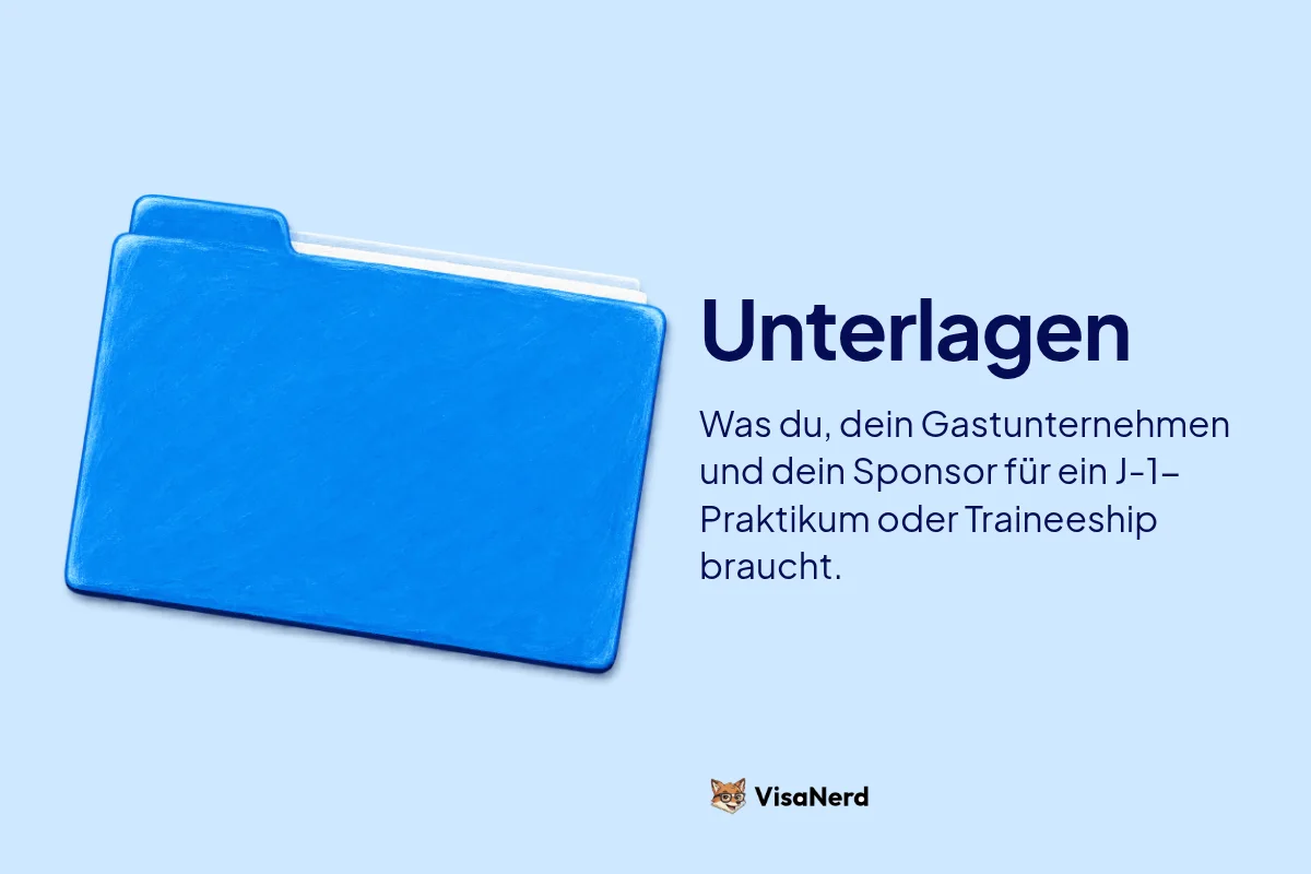 Unterlagen: Was du, dein Gastunternehmen und dein Sponsor für ein J-1 Praktikum oder Traineeship braucht.